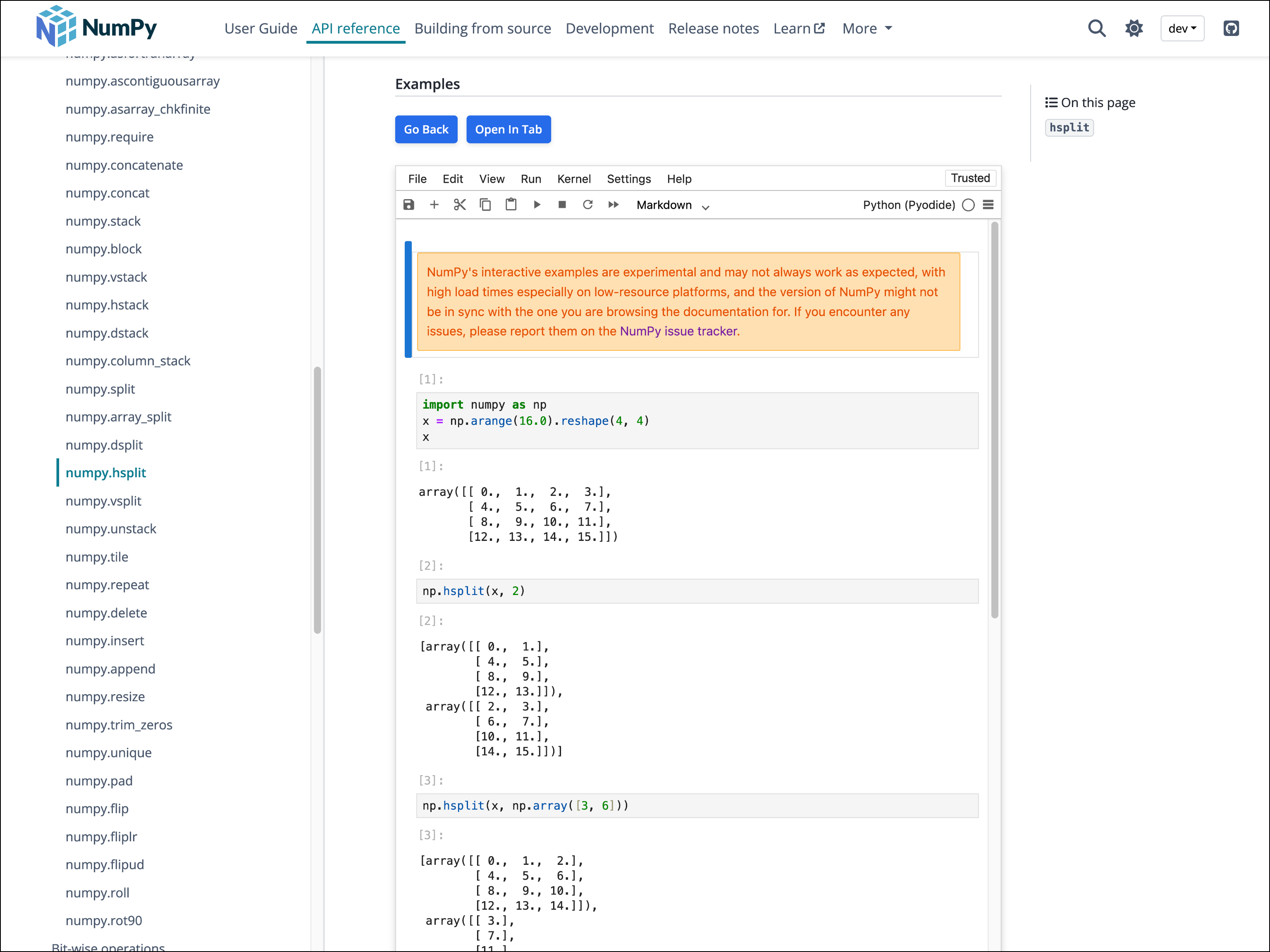 This image shows the interactive JupyterLite notebook that has been opened and executed after clicking the 'Try it in your browser!' button from the NumPy hsplit documentation. The notebook is running directly within the same documentation page in an iframe, allowing users to experiment with the function without leaving the documentation. The JupyterLite UI is visible with standard notebook controls (File, Edit, View, Run, Kernel, Settings, Help) at the top. Below that is a warning message in an orange box stating that 'NumPy's interactive examples are experimental and may not always work as expected, with high load times, especially on low-resource platforms, and the version of NumPy might not be in sync with the one you are browsing the documentation for. The notebook shows three executed code cells, demonstrating how numpy.hsplit works with different parameters. The first cell imports NumPy and creates a 4x4 array, the second cell applies hsplit(x, 2) to split the array into two equal parts, and the third cell shows hsplit(x, np.array([3, 6])) to split the array at specific column indices.